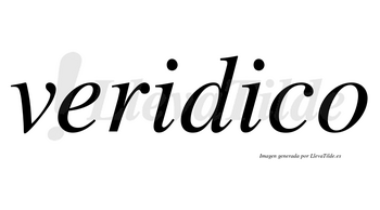 Veridico no lleva tilde con vocal tónica en la segunda «i»