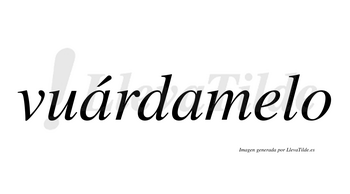Vuárdamelo lleva tilde con vocal tónica en la primera «a»