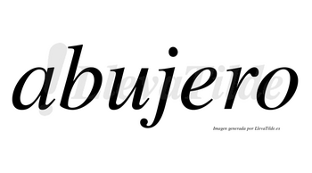 Abujero  no lleva tilde con vocal tónica en la «e»