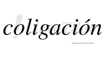 Coligación  lleva tilde con vocal tónica en la segunda «o»