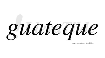 Guateque  no lleva tilde con vocal tónica en la primera «e»