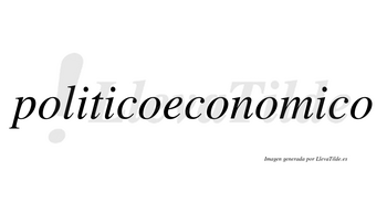 Politicoeconomico  no lleva tilde con vocal tónica en la tercera «i»