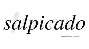 Salpicado  no lleva tilde con vocal tónica en la segunda «a»