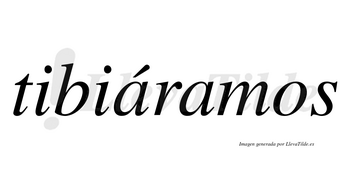 Tibiáramos  lleva tilde con vocal tónica en la primera «a»