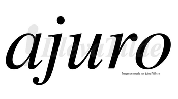 Ajuro no lleva tilde con vocal tónica en la «u»