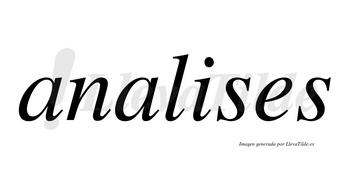 Analises no lleva tilde con vocal tónica en la «i»