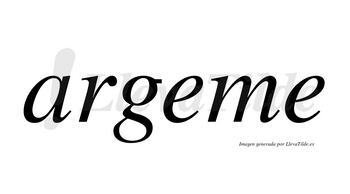 Argeme no lleva tilde con vocal tónica en la primera «e»