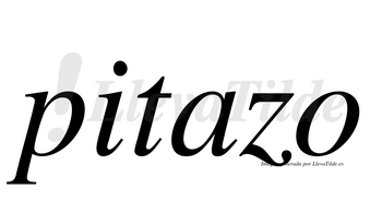 Pitazo  no lleva tilde con vocal tónica en la «a»