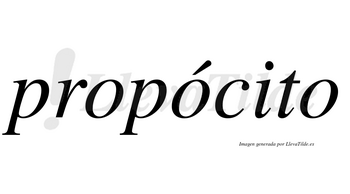Propócito  lleva tilde con vocal tónica en la segunda «o»