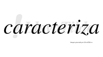 Caracteriza  no lleva tilde con vocal tónica en la «i»