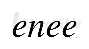 Enee  no lleva tilde con vocal tónica en la segunda «e»