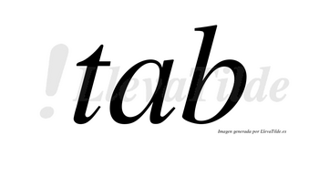 Tab no lleva tilde con vocal tónica en la «a»