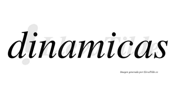 Dinamicas no lleva tilde con vocal tónica en la segunda «i»