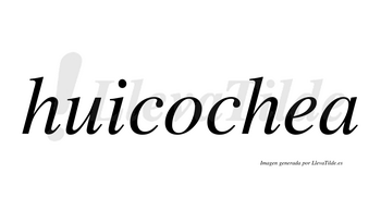 Huicochea  no lleva tilde con vocal tónica en la «e»