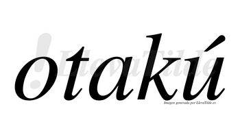 Otakú  lleva tilde con vocal tónica en la «u»