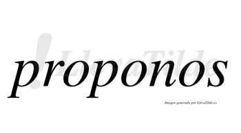 Proponos  no lleva tilde con vocal tónica en la segunda «o»