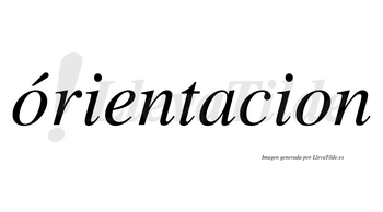 Órientacion lleva tilde con vocal tónica en la primera «o»