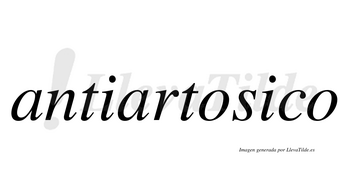 Antiartosico no lleva tilde con vocal tónica en la segunda «i»
