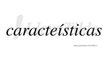 Caracteísticas  lleva tilde con vocal tónica en la primera «i»