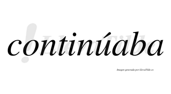 Continúaba lleva tilde con vocal tónica en la «u»