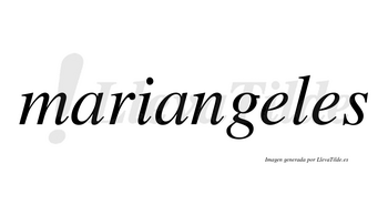 Mariangeles no lleva tilde con vocal tónica en la primera «e»