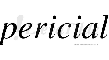 Pericial  no lleva tilde con vocal tónica en la «a»