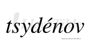 Tsydénov  lleva tilde con vocal tónica en la «e»