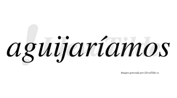 Aguijaríamos  lleva tilde con vocal tónica en la segunda «i»