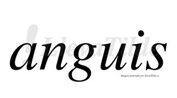 Anguis  no lleva tilde con vocal tónica en la «a»
