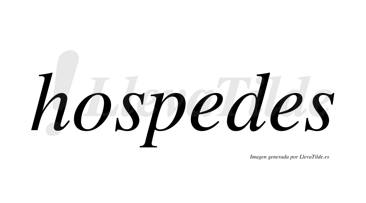 ¿Lleva tilde hospedes? | LlevaTilde.es
