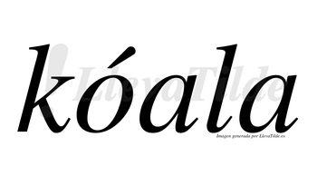 Kóala  lleva tilde con vocal tónica en la «o»