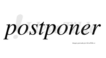 Postponer no lleva tilde con vocal tónica en la «e»