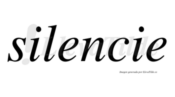 Silencie no lleva tilde con vocal tónica en la primera «e»