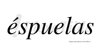 Éspuelas lleva tilde con vocal tónica en la primera «e»