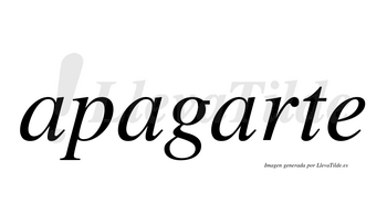 Apagarte  no lleva tilde con vocal tónica en la tercera «a»