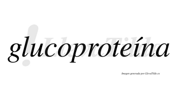 Glucoproteína  lleva tilde con vocal tónica en la «i»