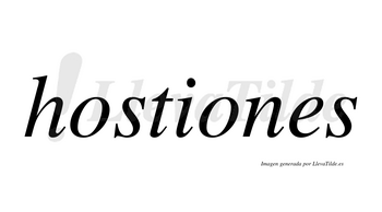 Hostiones  no lleva tilde con vocal tónica en la segunda «o»