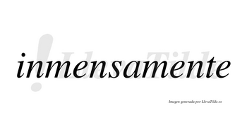 Inmensa no lleva tilde con vocal tónica en la primera «e»