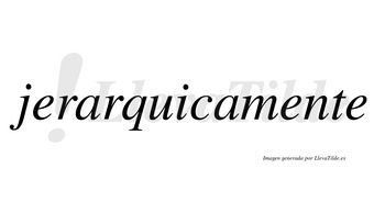 Jerarquica no lleva tilde con vocal tónica en la «u»
