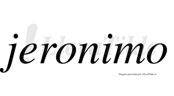 Jeronimo  no lleva tilde con vocal tónica en la «i»