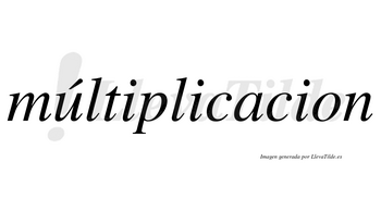 Múltiplicacion lleva tilde con vocal tónica en la «u»
