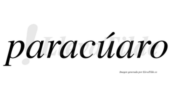 Paracúaro  lleva tilde con vocal tónica en la «u»