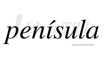 Penísula  lleva tilde con vocal tónica en la «i»