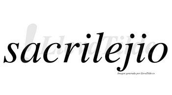 Sacrilejio  no lleva tilde con vocal tónica en la «e»