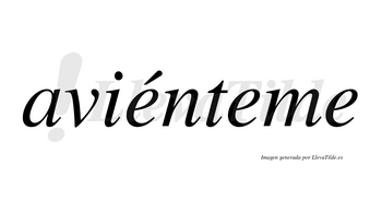 Aviénteme lleva tilde con vocal tónica en la primera «e»