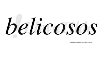 Belicosos no lleva tilde con vocal tónica en la primera «o»