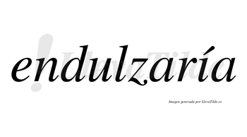 Endulzaría  lleva tilde con vocal tónica en la «i»