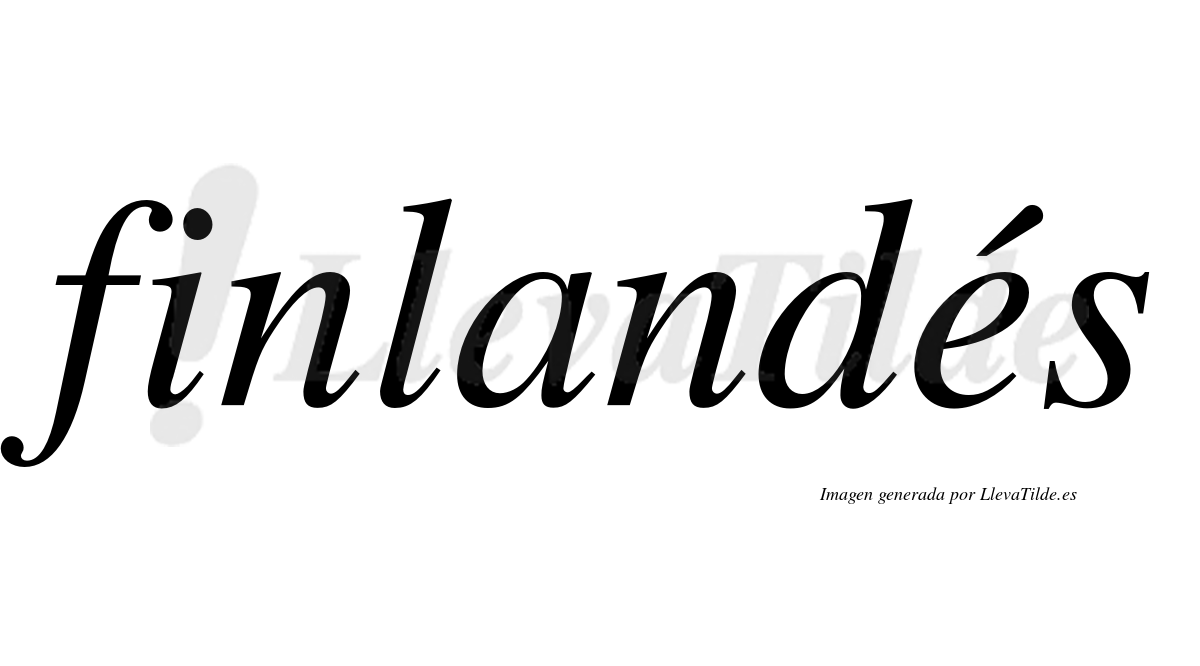 Finlandés  lleva tilde con vocal tónica en la "e"