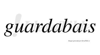 Guardabais  no lleva tilde con vocal tónica en la segunda «a»