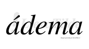 Ádema  lleva tilde con vocal tónica en la primera «a»